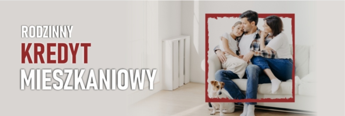 Rodzinny kredyt mieszkaniowy